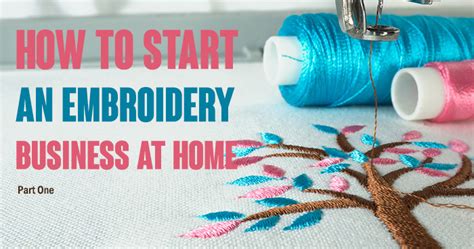 how to start embroidery business and the importance of selecting the right thread color for your designs