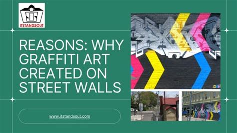 reasons why graffiti is art and the impact of urban landscapes on public perception